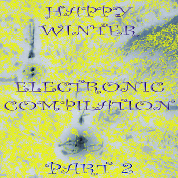 Buben, Nasta Labada - Happy Winter Electronic Compilation., Pt. 2