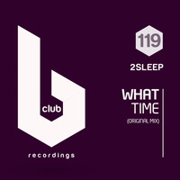 2Sleep - What Time