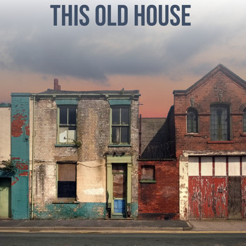 Various Artists - This Old House