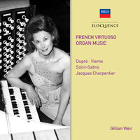 Gillian Weir - French Virtuoso Organ Music