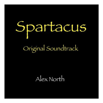 Alex North - Spartacus Original Soundtrack