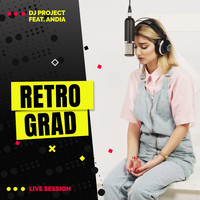 DJ Project - Retrograd (Live)