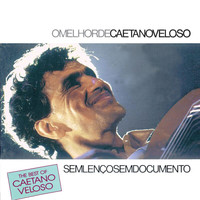 Caetano Veloso - The Best Of Caetano Veloso - Sem Lenço Sem Documento