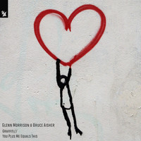 Glenn Morrison & Bruce Aisher - Graffiti / You Plus Me Equals This