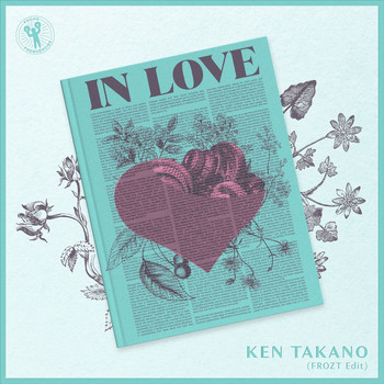 Ken Takano - In Love (FROZT Edit)