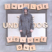 Impulse - The Underdog, Vol. 1 (Explicit)