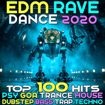 Various Artists - EDM Rave Dance 2020 Top 100 Hits Psy Goa Trance House Dubstep Bass Trap Techno