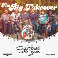 The Big Takeover - The Big Takeover Live at Sugarshack Sessions