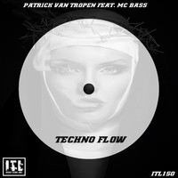 Patrick Van Tropen - Techno Flow (feat. Mc Bass)