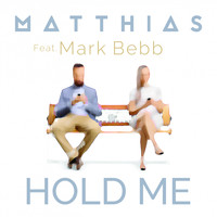 Matthias - Hold Me (feat. Mark Bebb)