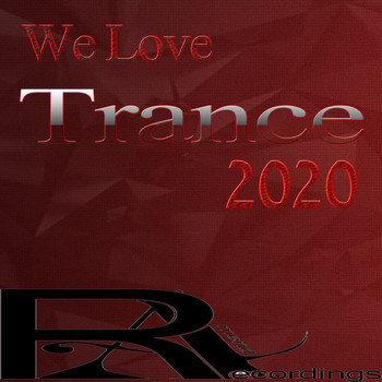 Various Artists - We Love Trance 2020