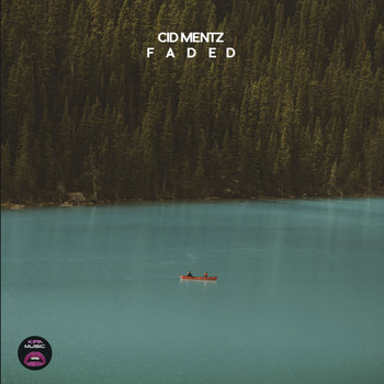 Cid Mentz - Faded