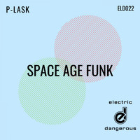 P-Lask - Space Age Funk