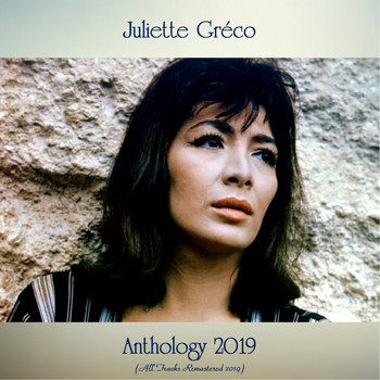 Juliette Gréco - Anthology 2019 (All Tracks Remastered 2019)
