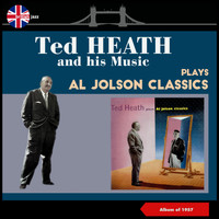 Ted Heath & His Music - Ted Heath Plays Al Jolson (Album of 1957)