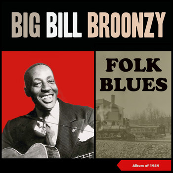 Big Bill Broonzy - Folk Blues (Album of 1954)