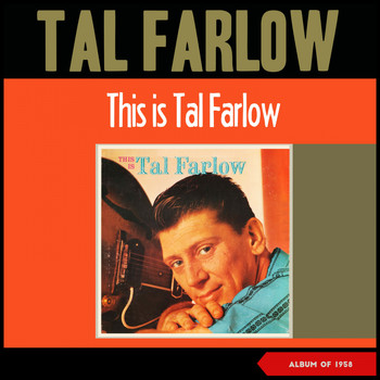 Tal Farlow - This Is Tal Farlow (Album of 1958)
