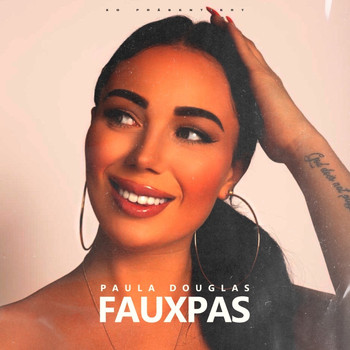 Paula Douglas - Fauxpas (Explicit)