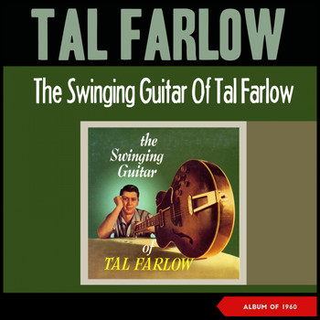 Tal Farlow - The Swinging Guitar (Album of 1960)