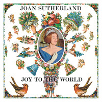 Joan Sutherland - Joy To The World
