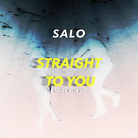 Salo - Straight to You