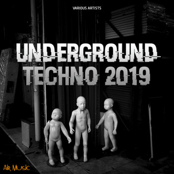 Various Artists - Underground Techno 2019