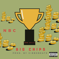 NBC - Big Chips (Explicit)