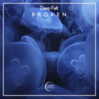 Deep Felt - Broken