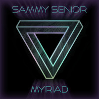 Sammy Senior - MYRIAD