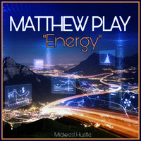 Matthew Play - Energy