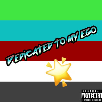 D.A.K - Dedicated To My Ego (Explicit)