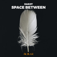 Dakot - Space Between