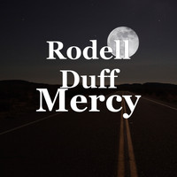 Rodell Duff - Mercy