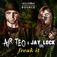 Air Teo, Jay Lock - Freak It