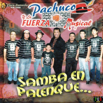 Pachuco y La Fuerza Musical - Samba En Palenque