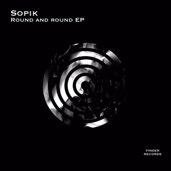 Sopik - Round and Round EP