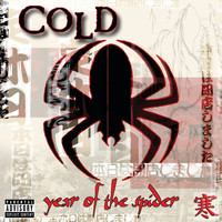 Cold - Year Of The Spider (Explicit)