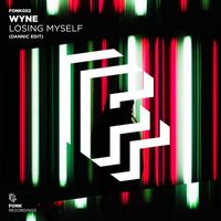 WYNE - Losing Myself (Dannic Edit)