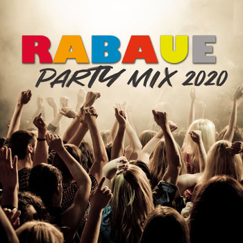 Rabaue - Party Mix 2020