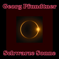 Georg Pfundtner - Schwarze Sonne