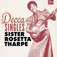 Sister Rosetta Tharpe - The Decca Singles, Vol. 4