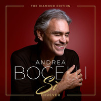 Andrea Bocelli - Sì Forever (The Diamond Edition)