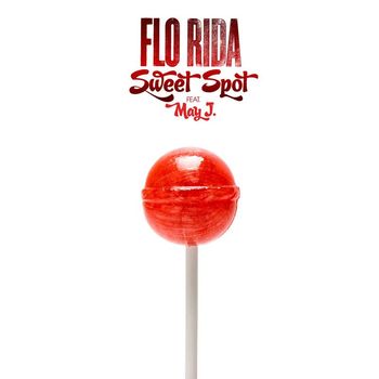 Flo Rida - Sweet Spot (feat. May J.)