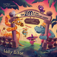 Willy Astor - Der Zoo ist kein logischer Garten (Kindischer Ozean 2)