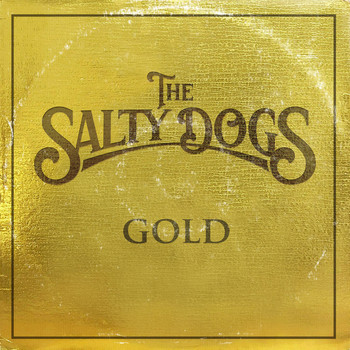The Salty Dogs - Gold