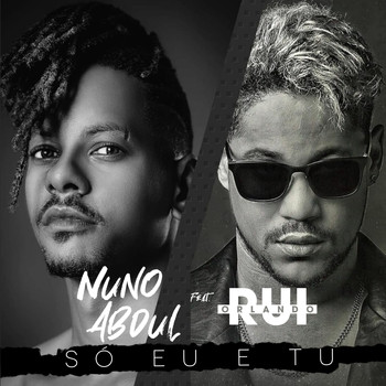Nuno Abdul - Só Eu e Tu