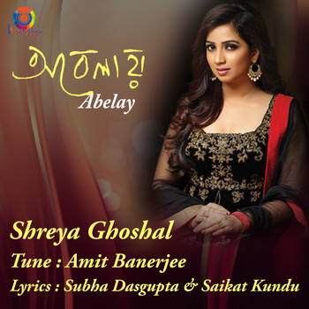 Shreya Ghoshal - Abelay