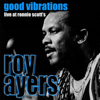 Roy Ayers - Good Vibrations - Live at Ronnie Scott's, January 1993
