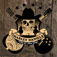 Harley Daniels - One of These Days