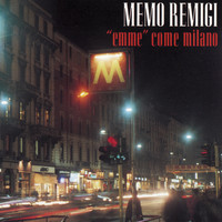 Memo Remigi - Emme come Milano